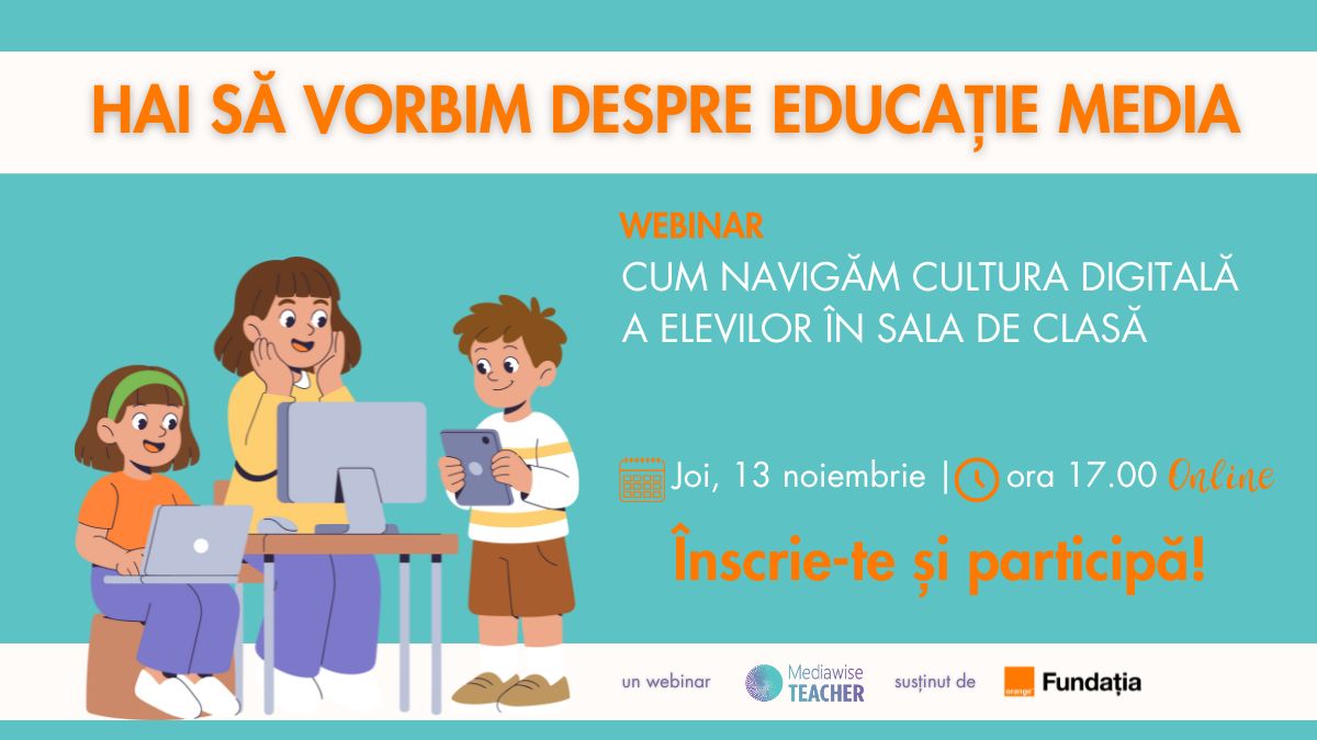 Cum navigăm cultura digitală a elevilor în sala de clasă